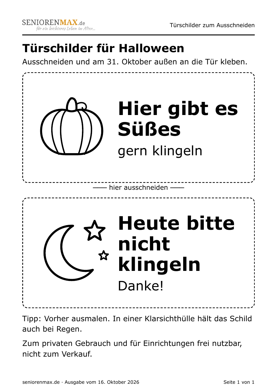 Zwei Tuerschilder in Grossdruck: Kuerbis mit Hier gibt es Suesses, gern klingeln, und Mond mit Heute bitte nicht klingeln
